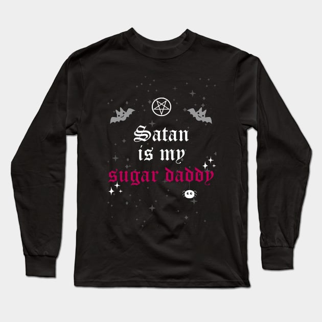 Satan is my sugar daddy Long Sleeve T-Shirt by InkPerspective